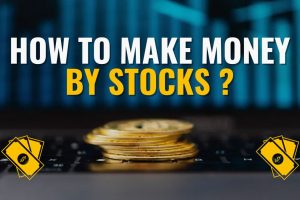 How to make money by stocks