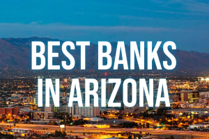 Best Banks In Arizona