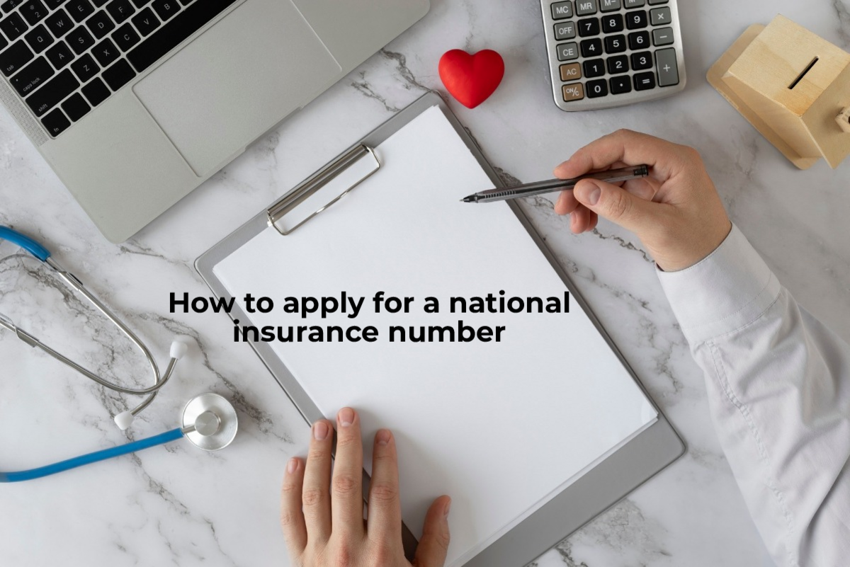 how-to-apply-for-a-national-insurance-number-complete-guide-regarding