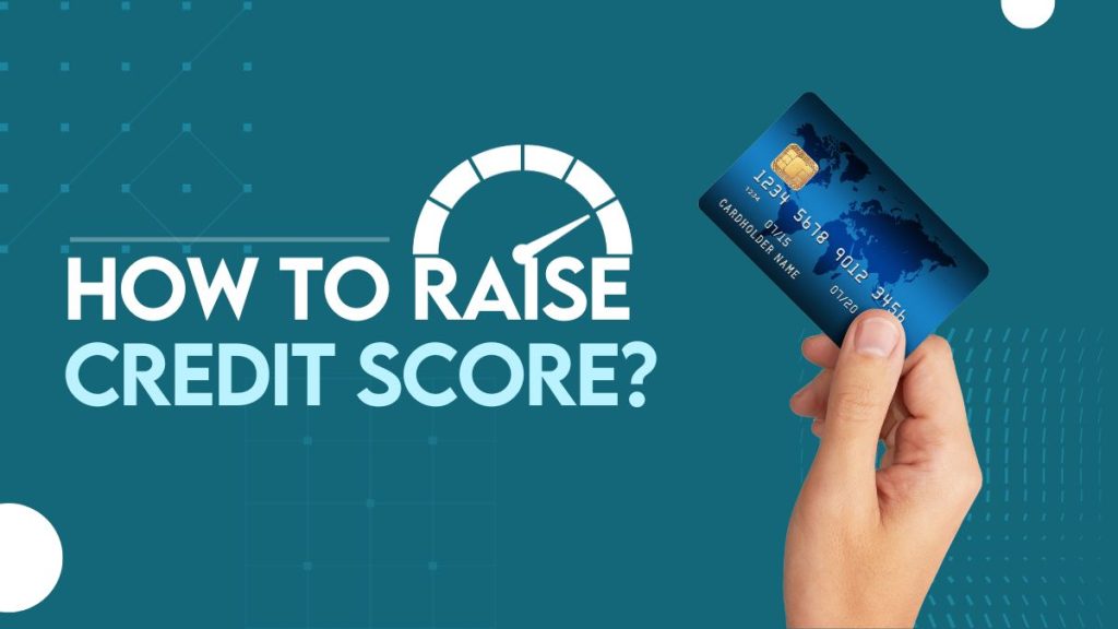 How To Raise Credit Score A Comprehensive Guide Insurance Noon