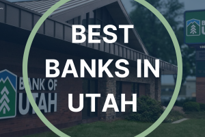 Best Banks in Utah